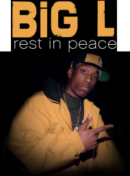 Big L rest in peace