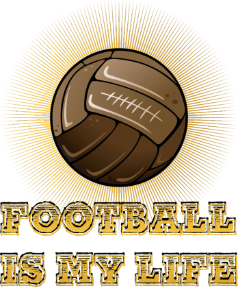 Football is my life