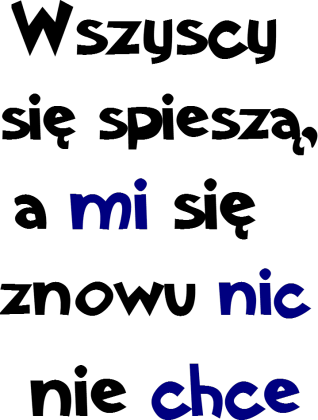 nic mi się nie chce