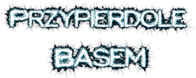 Przypierdole Basem