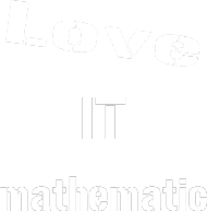 Love it mathematic