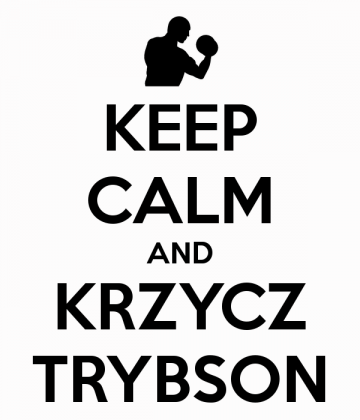 KEEP CALM AND KRZYCZ TRYBSON - BIAŁO-CZARNA