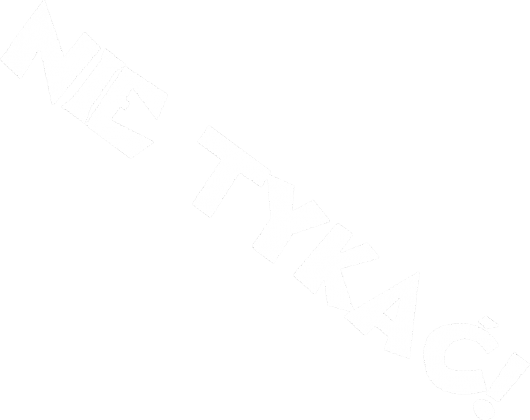 "Przytul mnie" "Nie tykać!" DAMSKA