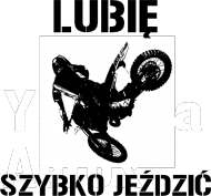 Lubię szybko jeździć