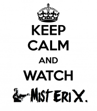 Keep Calm and Watch MisteriX. - męska