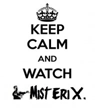 Keep Calm and Watch MisteriX. - dziecięca