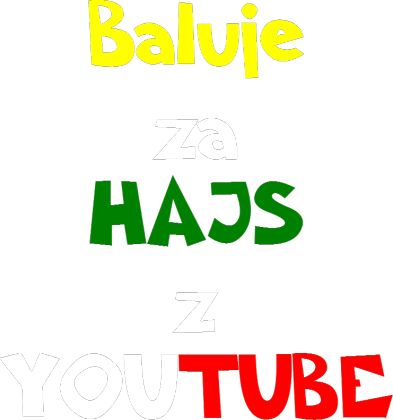 Koszulka Męska - Baluje za HAJS z YOUTUBE kolorowe napisy !