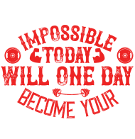 What seems impossible today will one day become your warm up