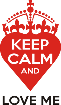 Keep calm and love me Walentynki