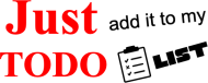 Just add it to my TODO list cap