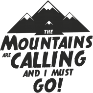 Koszulka damska - THE MOUNTAINS ARE CALLING AND I MUST GO (różne kolory!)