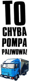 TO CHYBA POMPA PALIWOWA!