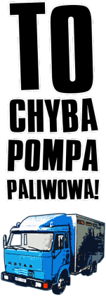 TO CHYBA POMPA PALIWOWA!