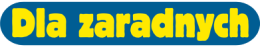 Dla zaradnych - Kierownik