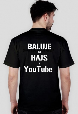 Baluje za hajs z YouTube - Męska - Piniondze to nie wszystko