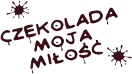 Czekolada moja miłość