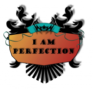 i am perfection (w)