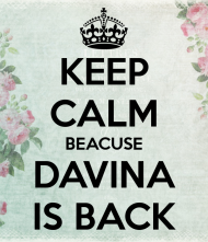 Davina is back