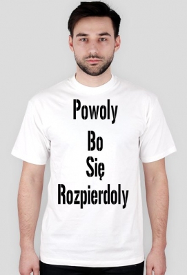 Koszulka: Powoly Bo Sie Rozpierdoly - Skatkers
