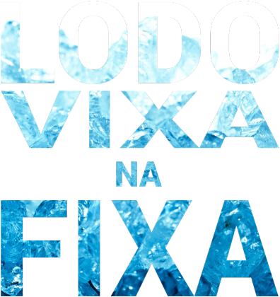 LODO VIXA NA FIXA ICE