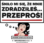 Koszulka Śniło mi się że mnie zdradziłeś
