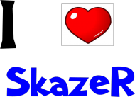 I Love SkazeR