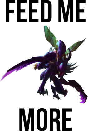 Feed me Kha'Zix M*