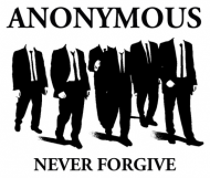 Anonymous, never forgive