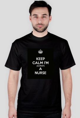 Keep calm, I'm (almost) A NURSE - Medyczne koszulki