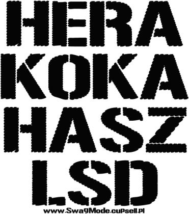 ✩ Trendy T-shirt ✩ Hera Koka Hasz LSD - Swag Mode