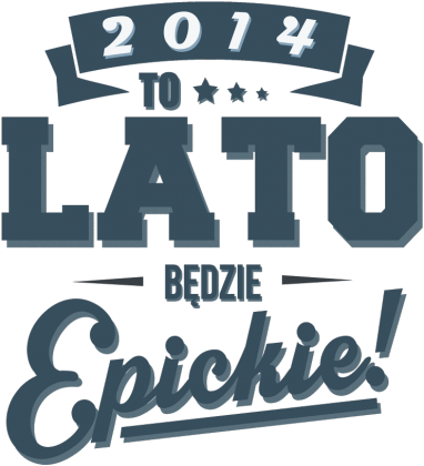 Epickie Lato 2014