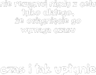 Czas...