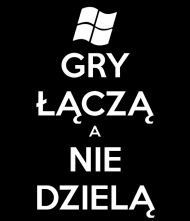 bluzka z napisem " gry łączą a nie dzielą "