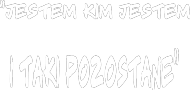 Jestem kim jestem