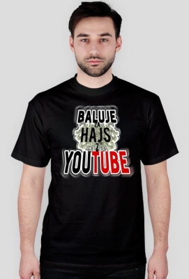 Baluje za Hajs z Youtube - Koszulka Czarna - Sklep mVAndroid20