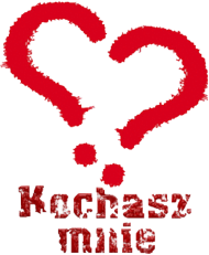 Kochasz mnie?