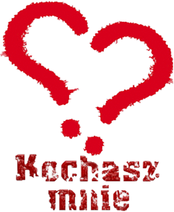Kochasz mnie?