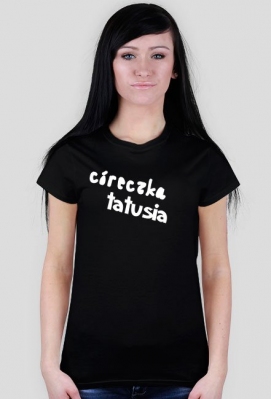 Córeczka Tatusia- czarna - 4EVER T-SHIRTS
