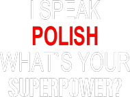 I SPEAK POLISH- męska
