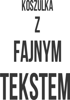 T-shirt z fajnym tekstem damska