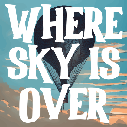Where sky is over