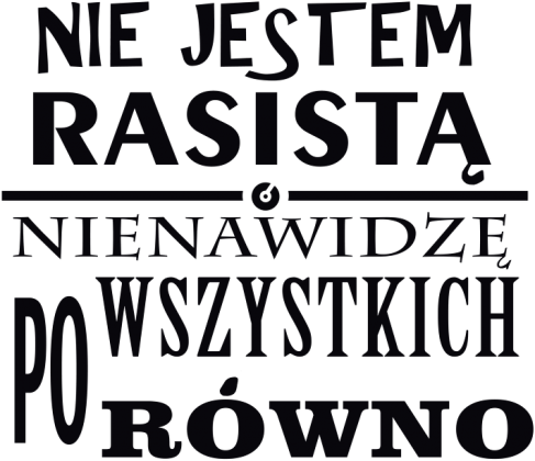 Nie jestem rasistą (bluza)