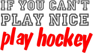 play hockey
