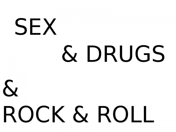sex&drugs&rock&roll
