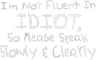 Idiot