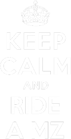 Keep Calm and Ride a MZ!