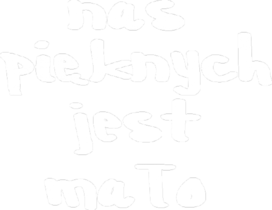 Nas pięknych jest mało