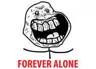 forever alone