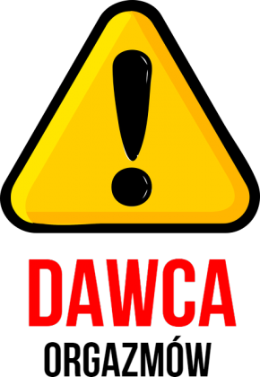 Śmieszna Koszulka "Dawca orgazmów"