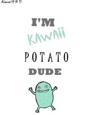 "I'M KAWAII POTATO, DUDE" - Podkładka Pod Mysz *MINT*